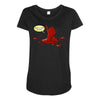 hasta la vista, bitches Maternity Scoop Neck T-shirt