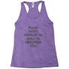 don't interrupt me Racerback Tank