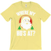 where my ho's at   christmas santa T-Shirt