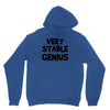 very stable genius Unisex Hoodie