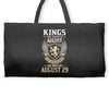 Kings Are Born In August But The Real Kings Are Born On August 29 Weekender Totes