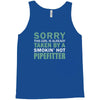 sorry this girl taken Tank Top