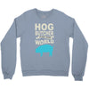 hog butcher to the world chicago Crewneck Sweatshirt