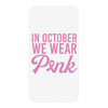 in october we wear pink iPhoneX