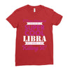 i never dreamed i would be a super cool libra but here i am killing it Ladies Fitted T-Shirt