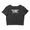 i'm great in bed i can sleep for hours funny Crop Top