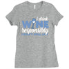 i drink wine responsibly, i don't spill any Ladies Fitted T-Shirt