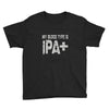 original blood type ipa positive craft beer Youth Tee