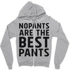 no pants are the best pants Zipper Hoodie