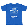 awesome poppa Toddler T-shirt