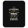 legendary riders are born in 1972 Mousepad