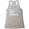 hang on. let me overthink this Racerback Tank