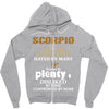 Scorpio Hated By Many Wanted By Plenty Disliked By Some Confronted By Zipper Hoodie