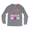 love boxer dog mom funny Long Sleeve Shirts