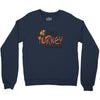 i put a turkey in that oven   copy Crewneck Sweatshirt