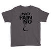 no pain Youth Tee