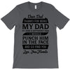 Dear Dad Thanks for Being My Dad T-Shirt