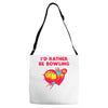 id rather be bowling Adjustable Strap Totes