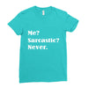 sarcastic Ladies Fitted T-Shirt