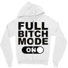 full bitch mode on Zipper Hoodie