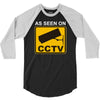 as seen on cctv chav rude,funny,cool,modern,fun 3/4 Sleeve Shirt