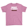 nerdy shirt Youth Tee