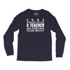 teachers help everyone Long Sleeve Shirts