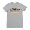 Morena Morena Morena Ladies Fitted T-Shirt