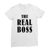 The Boss - The Real Boss Ladies Fitted T-Shirt