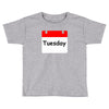 title of day of the week tuesday day of the week Toddler T-shirt