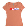 boring Women's Triblend Scoop T-shirt