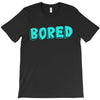 bored T-Shirt