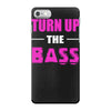 turn up the bass iPhone 7 Case