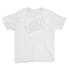 neu! Youth Tee