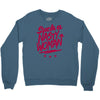 such a nasty woman Crewneck Sweatshirt