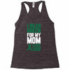 i wear green for my mom liver cancer awareness Racerback Tank