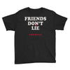 friends don't lie Youth Tee