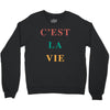 Cest La Vie Crewneck Sweatshirt
