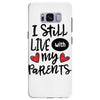 I Still Live With My Parents Samsung Galaxy S8 Plus