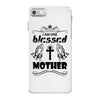 I Am One Blessed Mother iPhone 7 Case