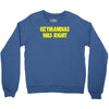 ozymandias was right Crewneck Sweatshirt