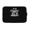 it's christmas and we're all in misery Laptop sleeve