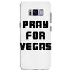 pray for las vegas Samsung Galaxy S8 Plus