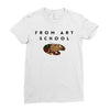 From Art School Ladies Fitted T-Shirt