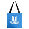 i pooped today Tote Bags