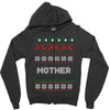 ugly christmas mother Zipper Hoodie