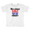 on a scale of one to america how free are you tonight Toddler T-shirt
