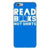 read books not shirts iPhone 6/6s Plus Case