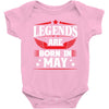 Legends Are Born In May Baby Onesie