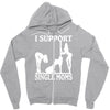i support single moms Zipper Hoodie